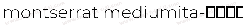 montserrat mediumita字体转换
